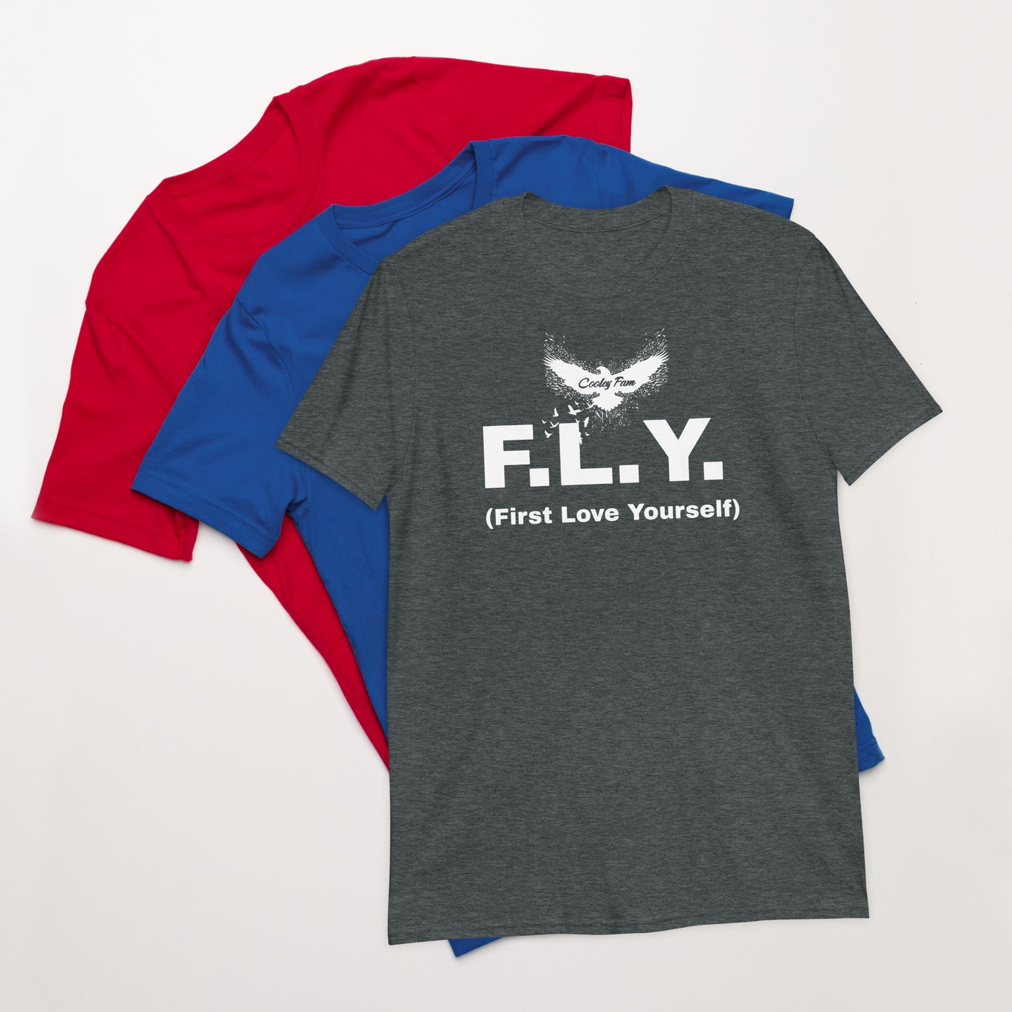 FLY t-shirt - First Love Yourself!