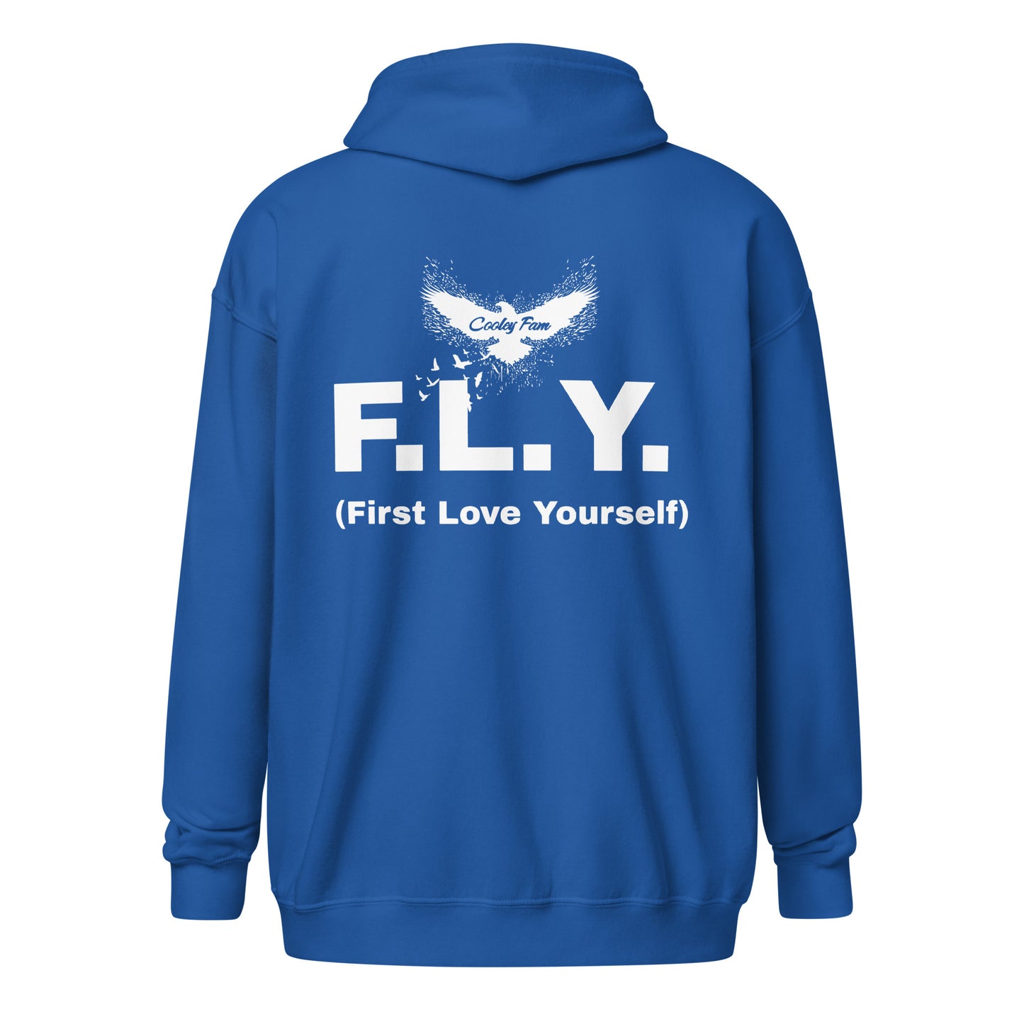 FLY Zip Up Hoodie - First Love Yourself!