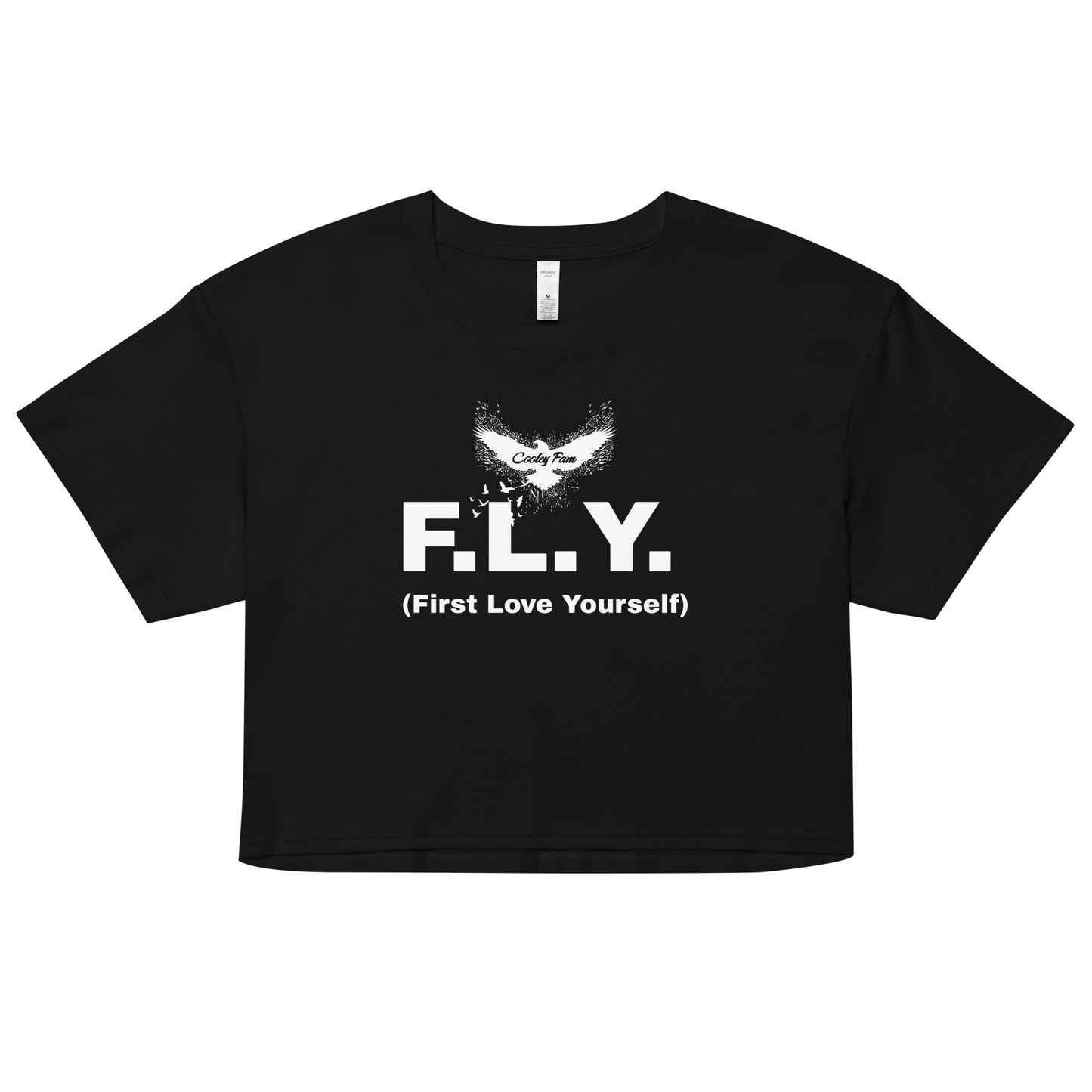 FLY First Love Yourself - Cooley fam Ladies crop top