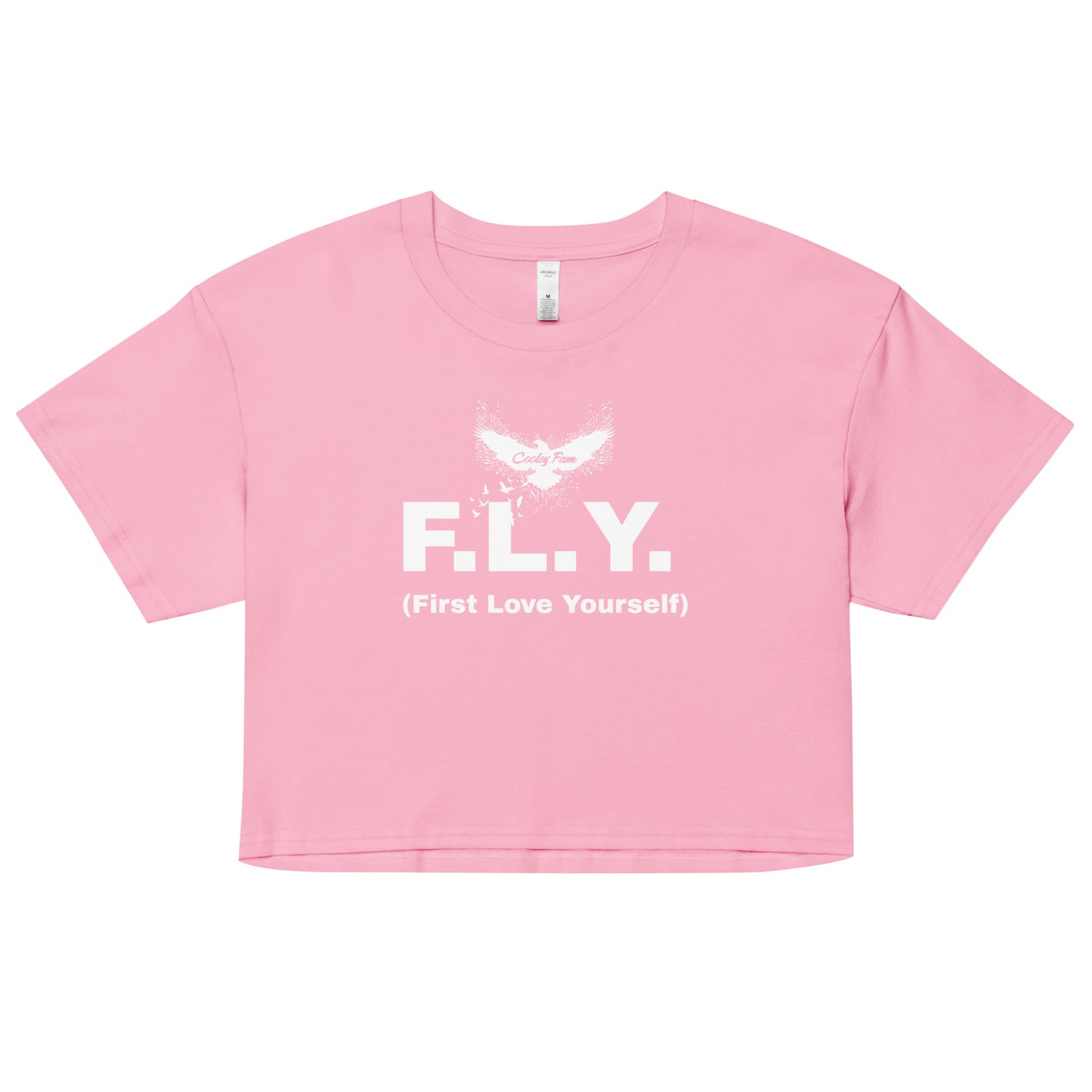 FLY First Love Yourself - Cooley fam Ladies crop top